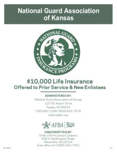 National Guard Association of Kansas $10,000 Life Insurance  Offered to Prior Service & New Enlistees