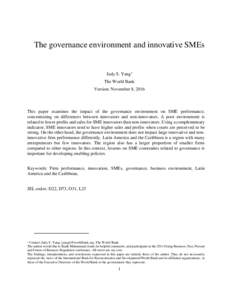 The governance environment and innovative SMEs  Judy S. Yang1 The World Bank Version: November 8, 2016