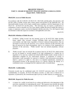 REGENTS’ POLICY PART VI - BOARD OF REGENTS’ POLICIES ADOPTED AS REGULATIONS Chapter 06.02 – Public Records P06[removed]Access to Public Records. In accordance with AS[removed], AS[removed]25.220, and this p