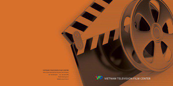 VIETNAM TELEVISION FILM CENTER 906 La Thanh Street, Ba Dinh Dicstrict, Hanoi, Vietnam Tel: +[removed]