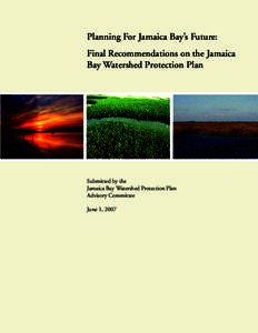 Geography of Long Island / Jamaica Bay / New York City Department of Environmental Protection / Watershed management / Jamaica / Gateway National Recreation Area / Combined sewer / Chesapeake Bay Program / Geography of New York / New York / Protected areas of the United States