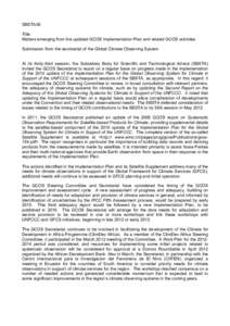 SBSTA36 Title: Matters emerging from the updated GCOS Implementation Plan and related GCOS activities Submission from the secretariat of the Global Climate Observing System At its thirty-third session, the Subsidiary Bod