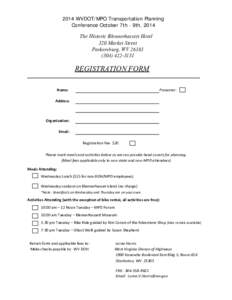 2014 WVDOT/MPO Transportation Planning Conference October 7th - 9th, 2014 The Historic Blennerhassett Hotel 320 Market Street Parkersburg, WV[removed]3131