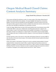 Oregon Medical Board Closed Claims:  Content Analysis Summary  Oregon Health Policy & Research ‐ December 2010    This document will detail the preliminary results of a content analysis of 