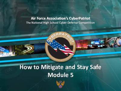 Air Force Association’s CyberPatriot How to Mitigate The National High School Cyber Defense Competition