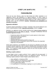 15-1  STREET LAW SMARTS #15 PANHANDLING There are two main offences under the Safe Streets Act (SSA): solicitation in an