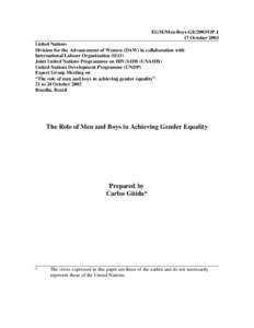 EGM/Men-Boys-GE/2003/OP.1 17 October 2003 United Nations Division for the Advancement of Women (DAW) in collaboration with International Labour Organization (ILO) Joint United Nations Programmes on HIV/AIDS (UNAIDS)