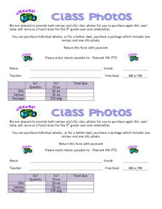 We are pleased to provide both serious and silly class photos for you to purchase again this year! Sales will serve as a fund-raiser for the 5th grade year-end celebration. You can purchase individual photos, or for a be