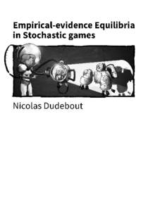 Empirical-evidence Equilibria in Stochastic Games A Thesis Presented to the Academic Faculty