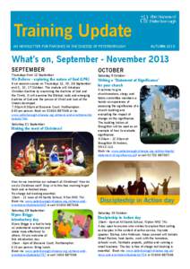 Training Update AN NEWSLETTER FOR PARISHES IN THE DIOCESE OF PETERBOROUGH AUTUMN[removed]What’s on, September - November 2013