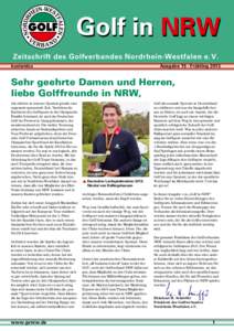 Golf in NRW Zeitschrift des Golfverbandes Nordrhein-Westfalen e.V. Ausgabe 15 · Frühling 2013 kostenlos