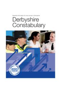 Derbyshire Constabulary_Local Council A5 new arrivals 09:30 Page 1  Essential information for new arrivals in Derbyshire Derbyshire Constabulary