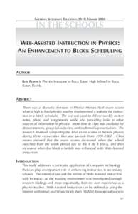 AMERICAN SECONDARY EDUCATION[removed]SUMMER[removed]IN THE SCHOOLS WEB-ASSISTED INSTRUCTION IN PHYSICS: AN ENHANCEMENT TO BLOCK SCHEDULING