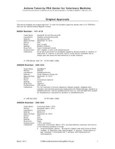 Actions Taken by FDA Center for Veterinary Medicine  The following corrections or additions to the list were published in the Federal Register in February[removed]Original Approvals This section displays the original appro