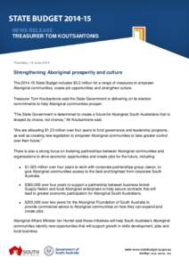 NEWS RELEASE TREASURER TOM KOUTSANTONIS Thursday, 19 June[removed]Strengthening Aboriginal prosperity and culture