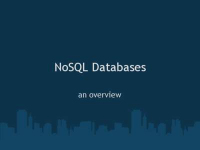 Computing / Cross-platform software / NoSQL / Distributed computing architecture / Relational database management systems / Redis / Membase / Graph database / CouchDB / Data management / Structured storage / Data