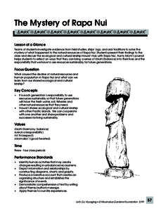 The Mystery of Rapa Nui 2Y3ez2Y3ez2Y3ez2Y3ez2Y3ez2Y3ez2Y3ez2Y3e Lesson at a Glance Teams of students investigate evidence from field studies, ships’ logs, and oral traditions to solve the mystery of what happened to th