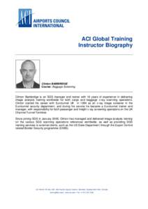 ACI Global Training Instructor Biography Clinton BAMBRIDGE Course: Baggage Screening