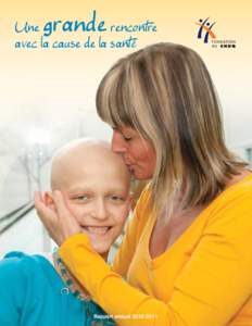 grande  Une rencontre avec la cause de la santé