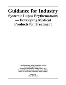 Guidance for Industry Systemic Lupus Erythematosus — Developing Medical Products for Treatment  U.S. Department of Health and Human Services