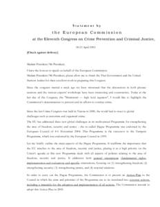 Statement by  the European Commission at the Eleventh Congress on Crime Prevention and Criminal Justice, 18-25 April[removed]Check against delivery]