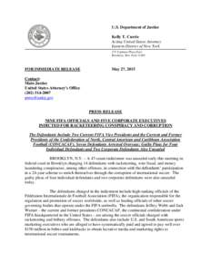 U.S. Department of Justice Kelly T. Currie Acting United States Attorney Eastern District of New York 271 Cadman Plaza East Brooklyn, New York 11201