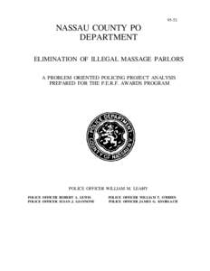 [removed]NASSAU COUNTY PO DEPARTMENT ELIMINATION OF ILLEGAL MASSAGE PARLORS A PROBLEM ORIENTED POLICING PROJECT ANALYSIS