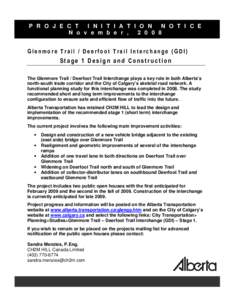 Project Initiation Notice November 2008 Glenmore Trail / Deerfoot Trail Interchange (GDI) Stage 1 Design and Construction