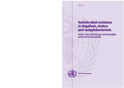 WHO/CDS/CSR/DRS[removed]ORIGINAL: ENGLISH DISTRIBUTION: GENERAL Antimicrobial resistance in shigellosis, cholera