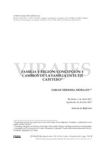 CÓMO CITAR ESTE ARTÍCULO: Herrera-Morales, FFamilia y región: concepción y cambios de la familia en el Eje Cafetero. Revista de Antropología y Sociología: VIRAJES, 19 (2), DOI: rasv