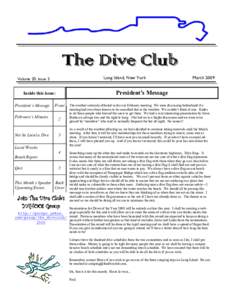 The Dive Club Long Island, New York Volume 20, Issue 3  President’s Message