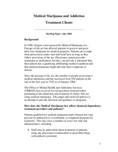 Medical Marijuana and Addiction Treatment Clients __________________________________________ Briefing Paper- July[removed]Background