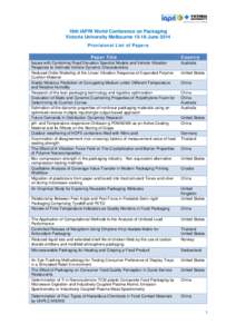 19th IAPRI World Conference on Packaging Victoria University MelbourneJune 2014 Provisional List of Papers Paper Title Issues with Combining Road Elevation Spectral Models and Vehicle Vibration Response to Estimat