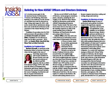 Bulletin of the American Society for Information Science and Technology – August/September 2011 – Volume 37, Number 6  Inside Balloting for New ASIS&T Officers and Directors Underway ASIS&T I t’s election season ag