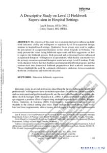 A Descriptive Study on Level II Fieldwork Supervision in Hospital Settings Occup Ther Health Downloaded from informahealthcare.com by University of North Dakota onFor personal use only.