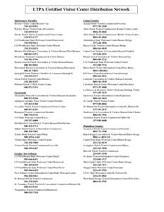 LTPA Certified Visitor Center Distribution Network Sportsman’s Paradise Bossier Visitor Center/Bossier City[removed]Byerley House Visitors/Lake Providence[removed]