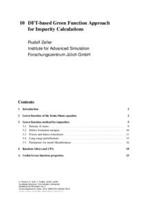 10 DFT-based Green Function Approach for Impurity Calculations Rudolf Zeller Institute for Advanced Simulation Forschungszentrum Julich GmbH