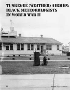 Tuskegee (Weather) Airmen: black Meteorologists in World War II 20