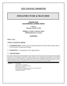 CITY COUNCIL COMMITTEE  INFRASTRUCTURE & FRANCHISE Dan Helix, Chair Laura Hoffmeister, Committee Member 5:30 p.m.