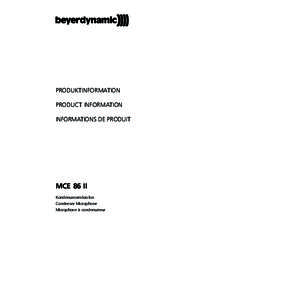 PRODUKTINFORMATION PRODUCT INFORMATION INFORMATIONS DE PRODUIT MCE 86 II Kondensatormikrofon