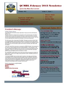 QCMBL February 2013 Newsletter Queen City Minor Box Lacrosse February 2013 Newsletter Highlights: •