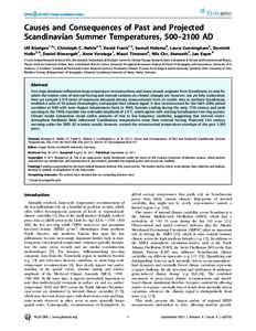 Causes and Consequences of Past and Projected Scandinavian Summer Temperatures, 500–2100 AD Ulf Bu¨ntgen1,2*, Christoph C. Raible2,3, David Frank1,2, Samuli Helama4, Laura Cunningham5, Dominik Hofer2,3, Daniel Nieverg