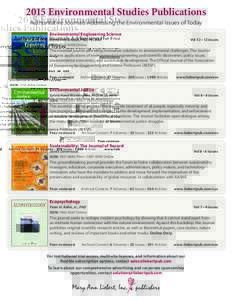 2015 Environmental Studies Publications Authoritative Journals Addressing the Environmental Issues of Today Environmental Engineering Science Domenico Grasso, PhD, PE, DEE		 ISSN: Online