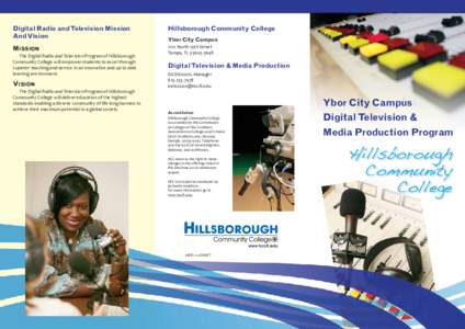 Education in the United States / Hillsborough Community College / Broadcasting / Specs Howard School of Media Arts