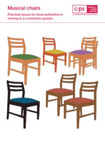 Musical chairs Practical issues for local authorities in moving to a committee system Contents