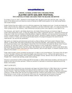 www.goldenfest.org 2 NIGHTS, 4 STAGES, & MORE THAN 3 DECADES STRONG ZLATNE USTE GOLDEN FESTIVAL  NYC’S FESTIVAL OF MUSIC AND DANCE FROM THE BALKANS AND BEYOND