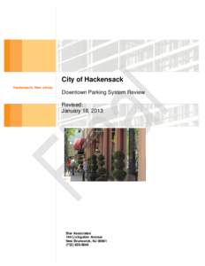 City of Hackensack Hackensack, New Jersey Downtown Parking System Review Revised: January 18, 2013