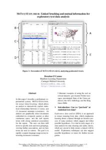 M I T EXT E XPLORER: Linked brushing and mutual information for exploratory text data analysis Figure 1: Screenshot of M I T EXT E XPLORER, analyzing geolocated tweets.  Brendan O’Connor