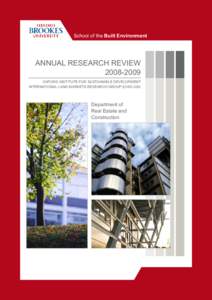 School of the Built Environment  ANNUAL RESEARCH REVIEW[removed]OXFORD INSTITUTE FOR SUSTAINABLE DEVELOPMENT INTERNATIONAL LAND MARKETS RESEARCH GROUP (OISD-ILM)