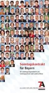 Sonntagskontrakt für Bayern 82 Landtagsabgeordnete pro Sonntagsschutz und Ladenschluss  Inhalt